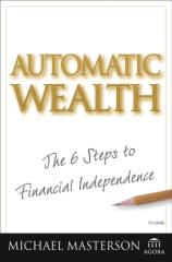 getting rich- automatic wealth the six steps to financial independence.pdf