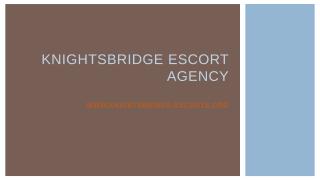 Knightsbridge Escort Agency.pptx